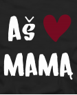 Marškinėliai Aš Myliu Mamą